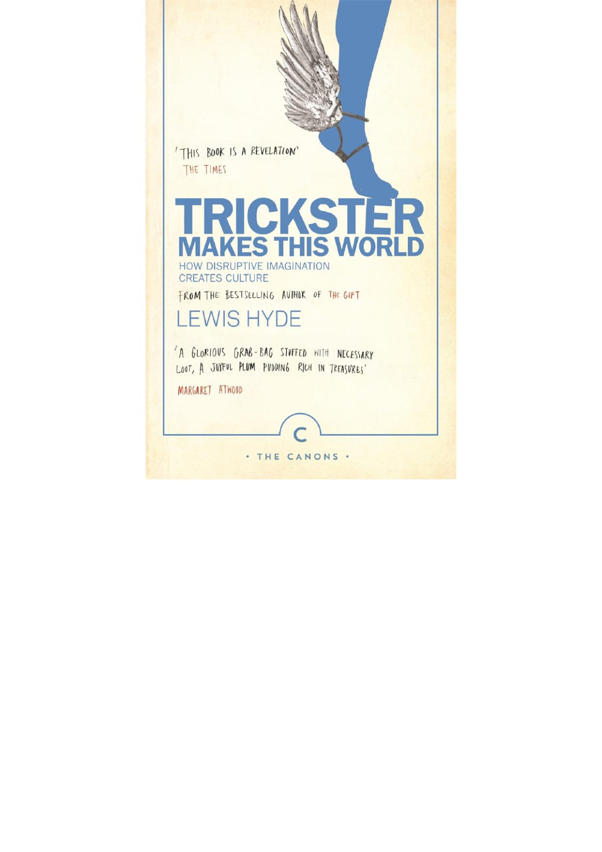Trickster Makes This World Lewis Hyde