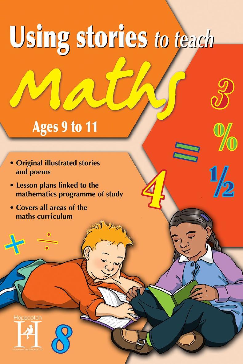 Using Stories To Teach Maths Ages 9 To 11 Steve Way Simon Hickton