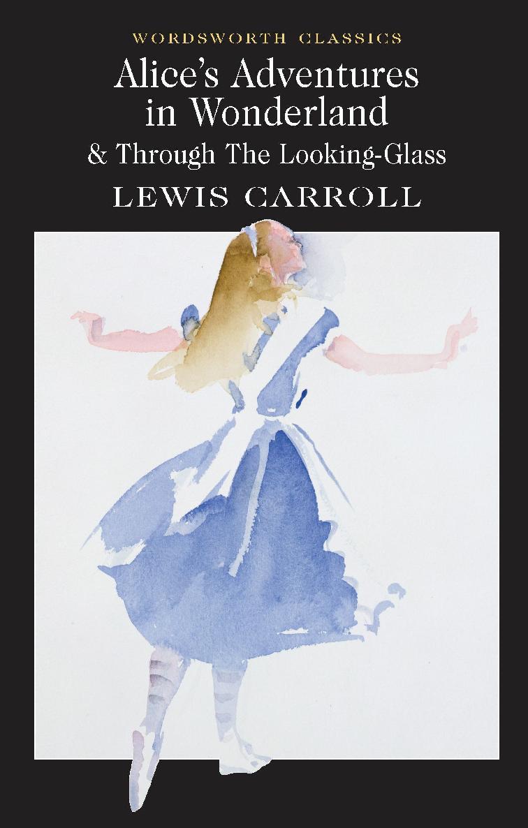 Alice In Wonderland And Through The Looking Glass Lewis Carroll