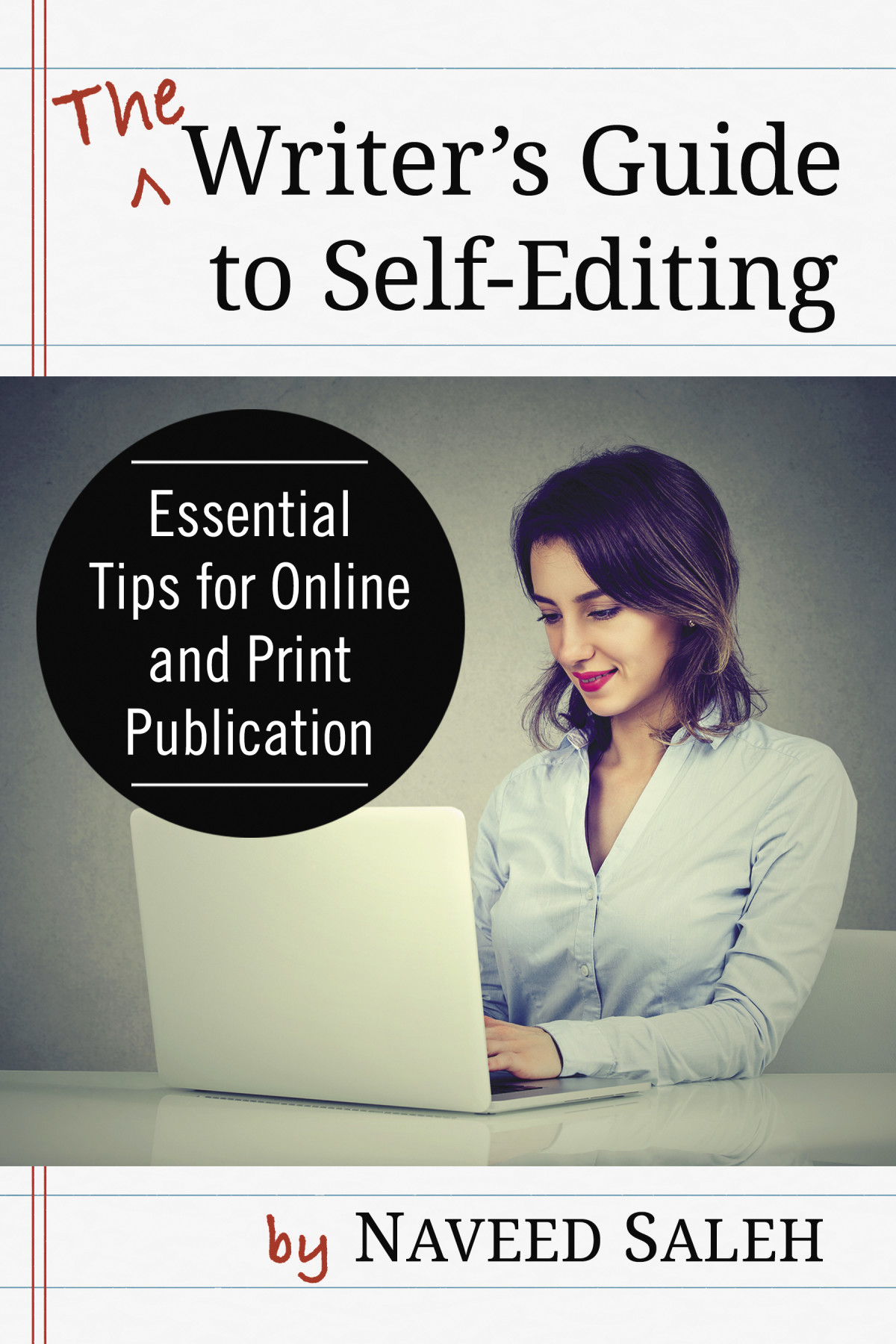 The Writers Guide To Selfediting Naveed Saleh