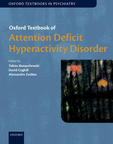 Oxford Textbook Of Attention Deficit Hyperactivity Disorder 1st Edition Tobias Banaschewski