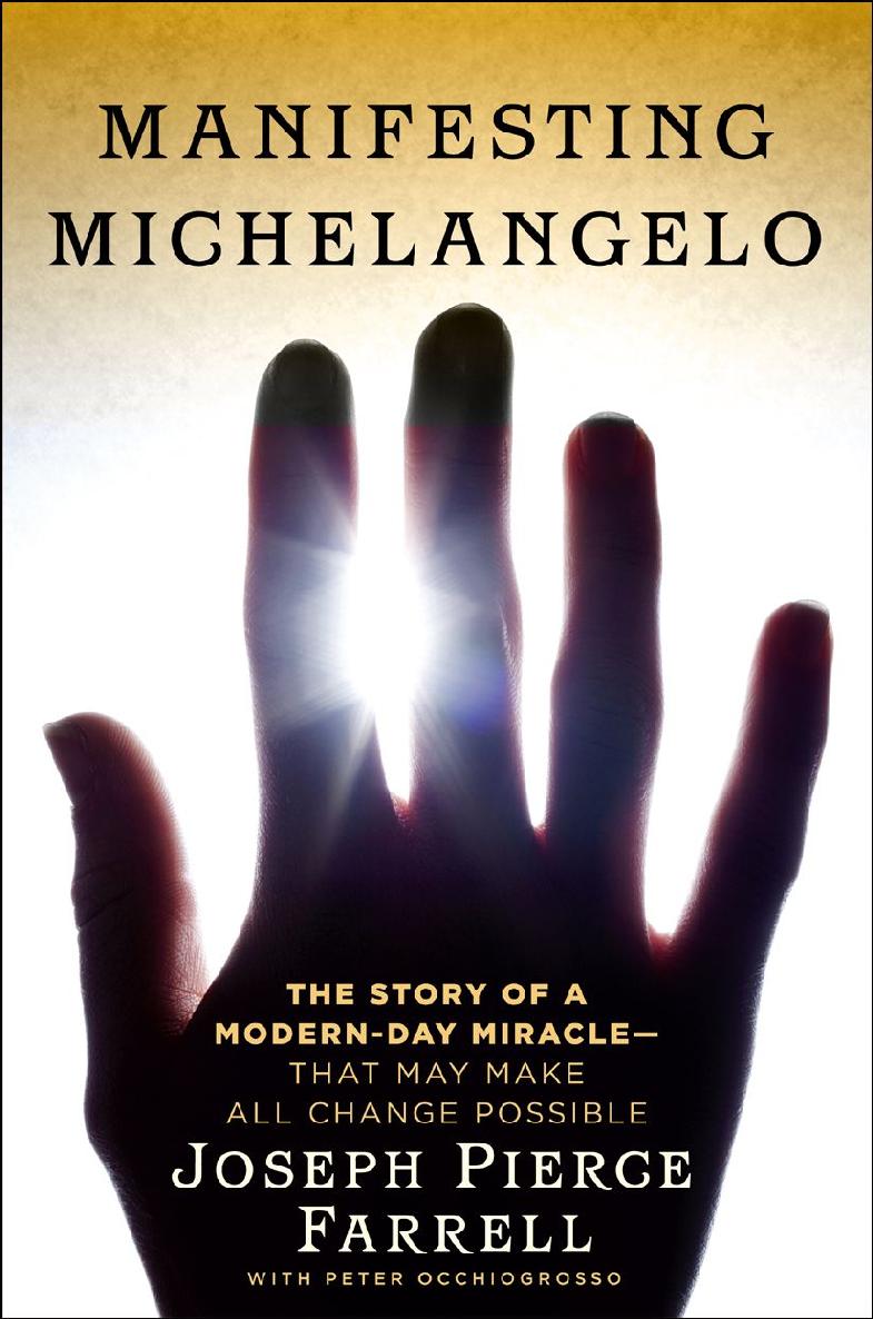 Manifesting Michelangelo Joseph Pierce Farrell
