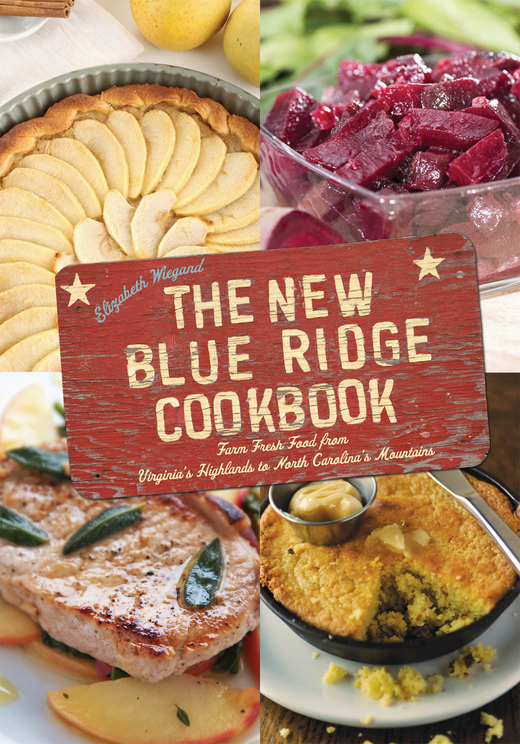 The New Blue Ridge Cookbook Elizabeth Wiegand