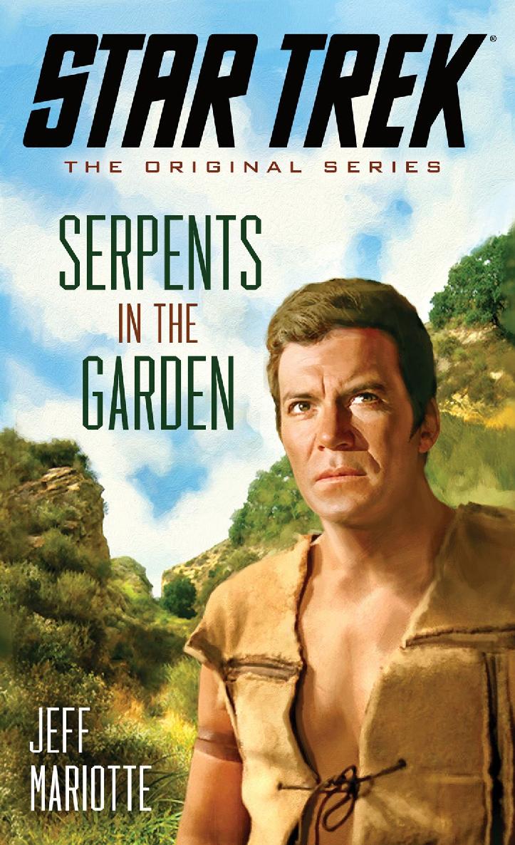 Star Trek The Original Series Serpents In The Garden Jeff Mariotte