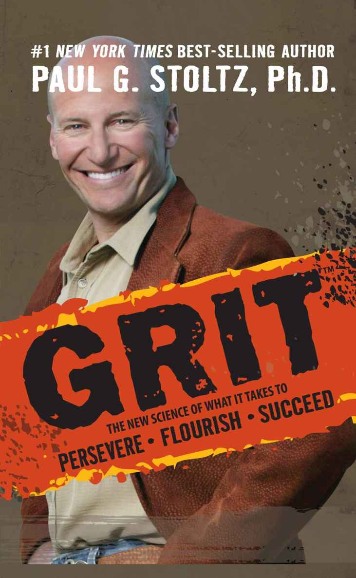 Grit The New Science Of What It Takes To Persevere Flourish Succeed Paul G Stoltz