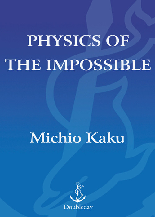 Physics Of The Impossible Michio Kaku