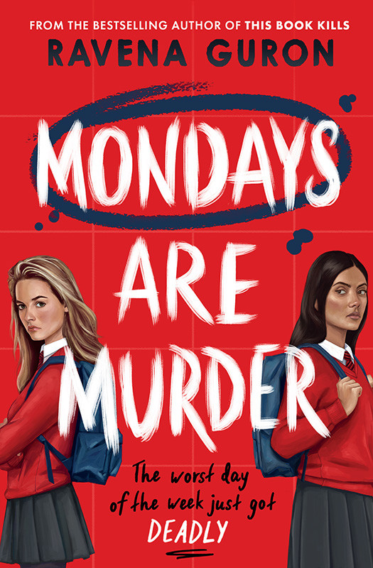 Mondays Are Murder Ravena Guron