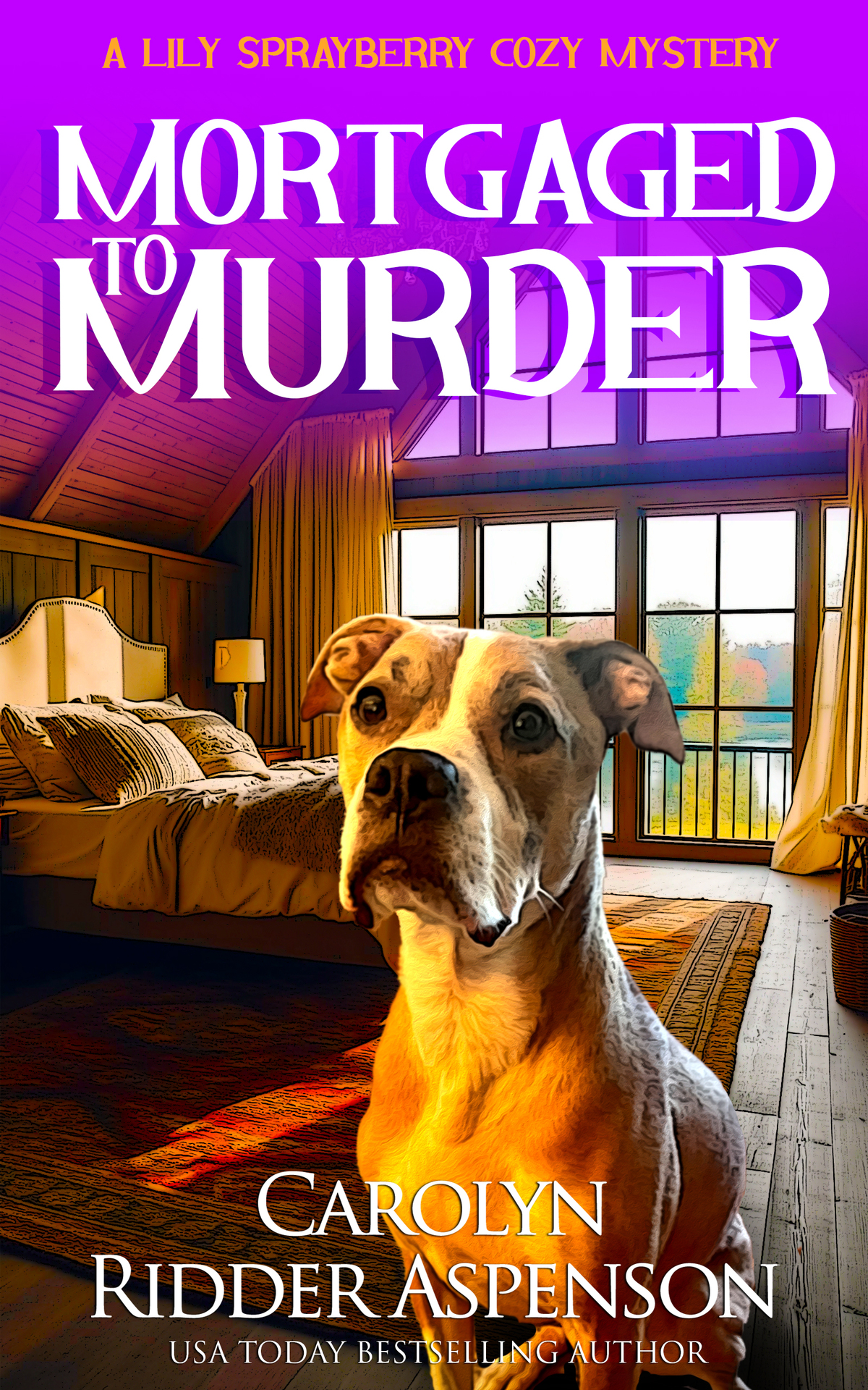 Mortgaged To Murder A Lily Sprayberry Cozy Mystery Carolyn Ridder Aspenson
