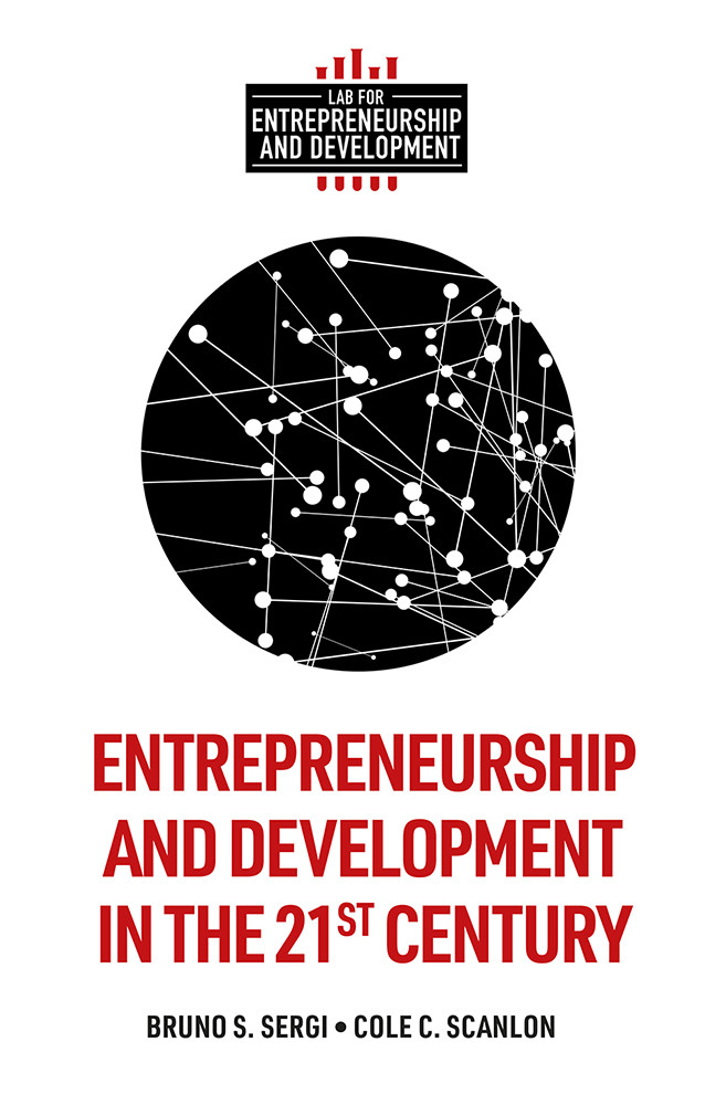 Entrepreneurship And Development In The 21st Century Bruno S Sergi