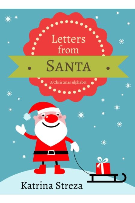 Letters From Santa Katrina Streza
