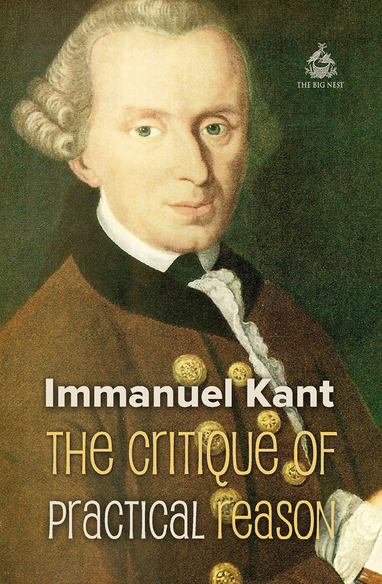The Critique Of Practical Reason World Classics Immanuel Kant