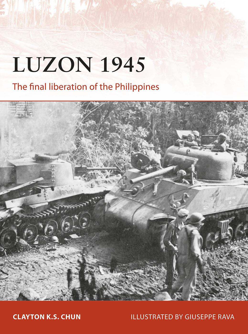 Luzon 1945 Clayton K S Chun