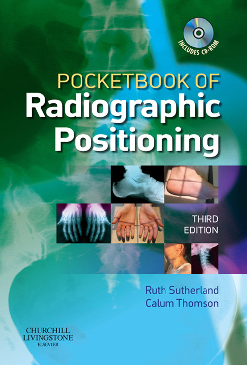 Pocketbook Of Radiographic Positioning 3rd Edition Ruth Sutherland