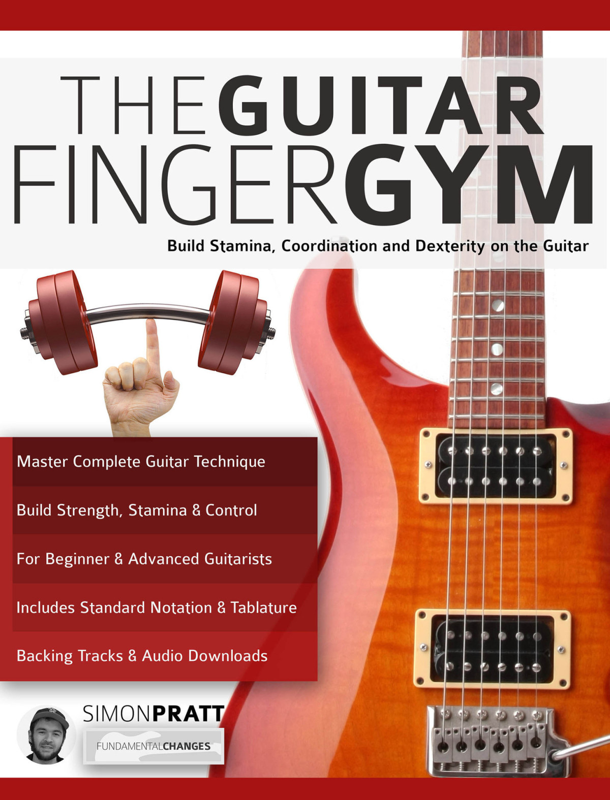 The Guitar Fingergym Build Stamina Coordination Dexterity And Speed On The Guitar Guitar Technique Book 3 Pratt
