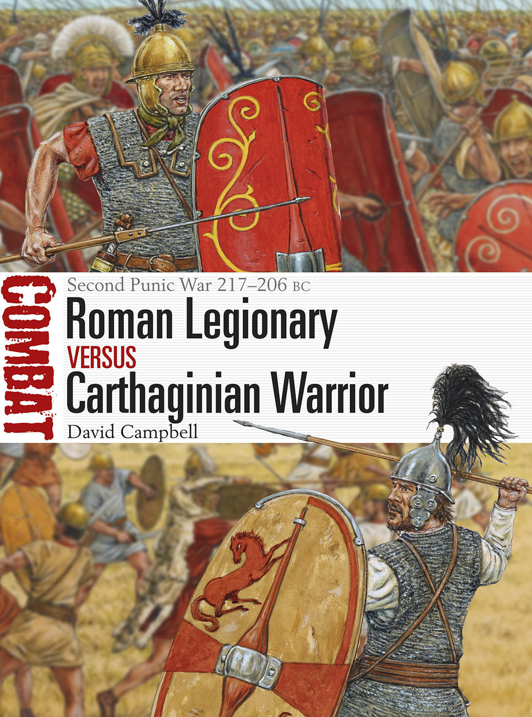 Roman Legionary Vs Carthaginian Warrior David Campbell