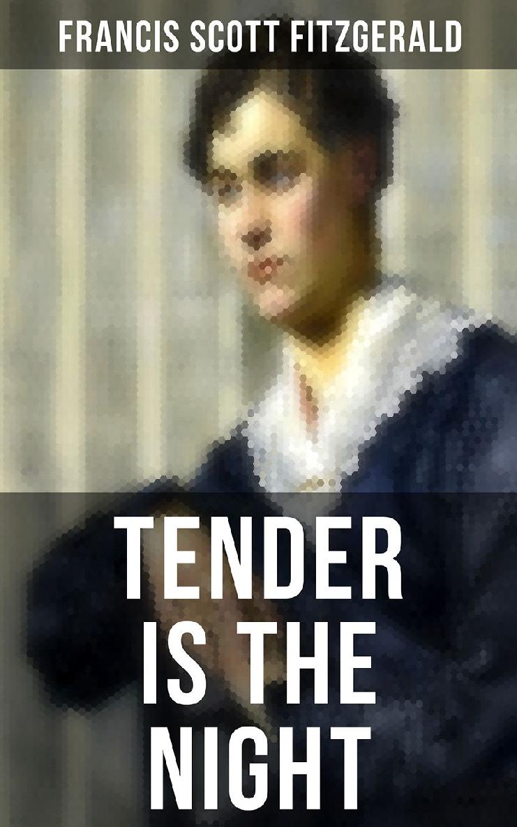 Tender Is The Night Francis Scott Fitzgerald