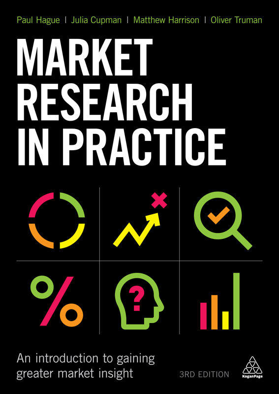 Market Research In Practice An Introduction To Gaining Greater Market Insight Harrison