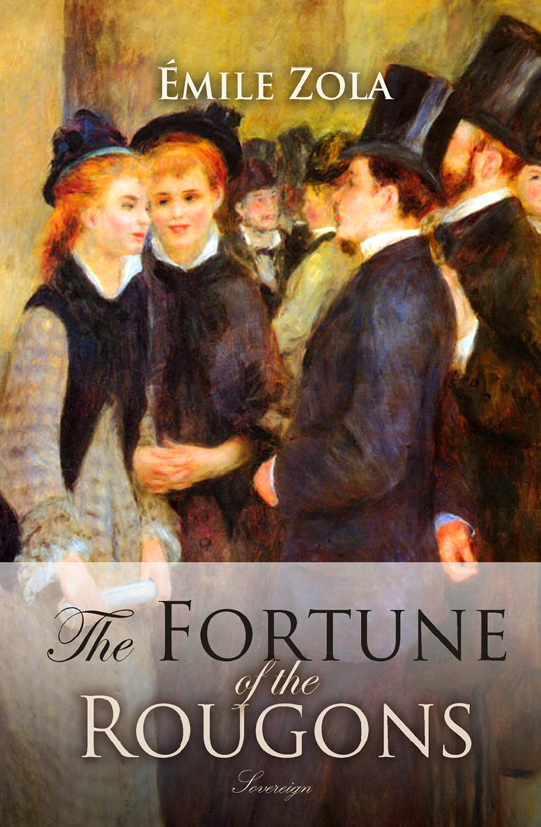 The Fortune Of The Rougons Emile Zola