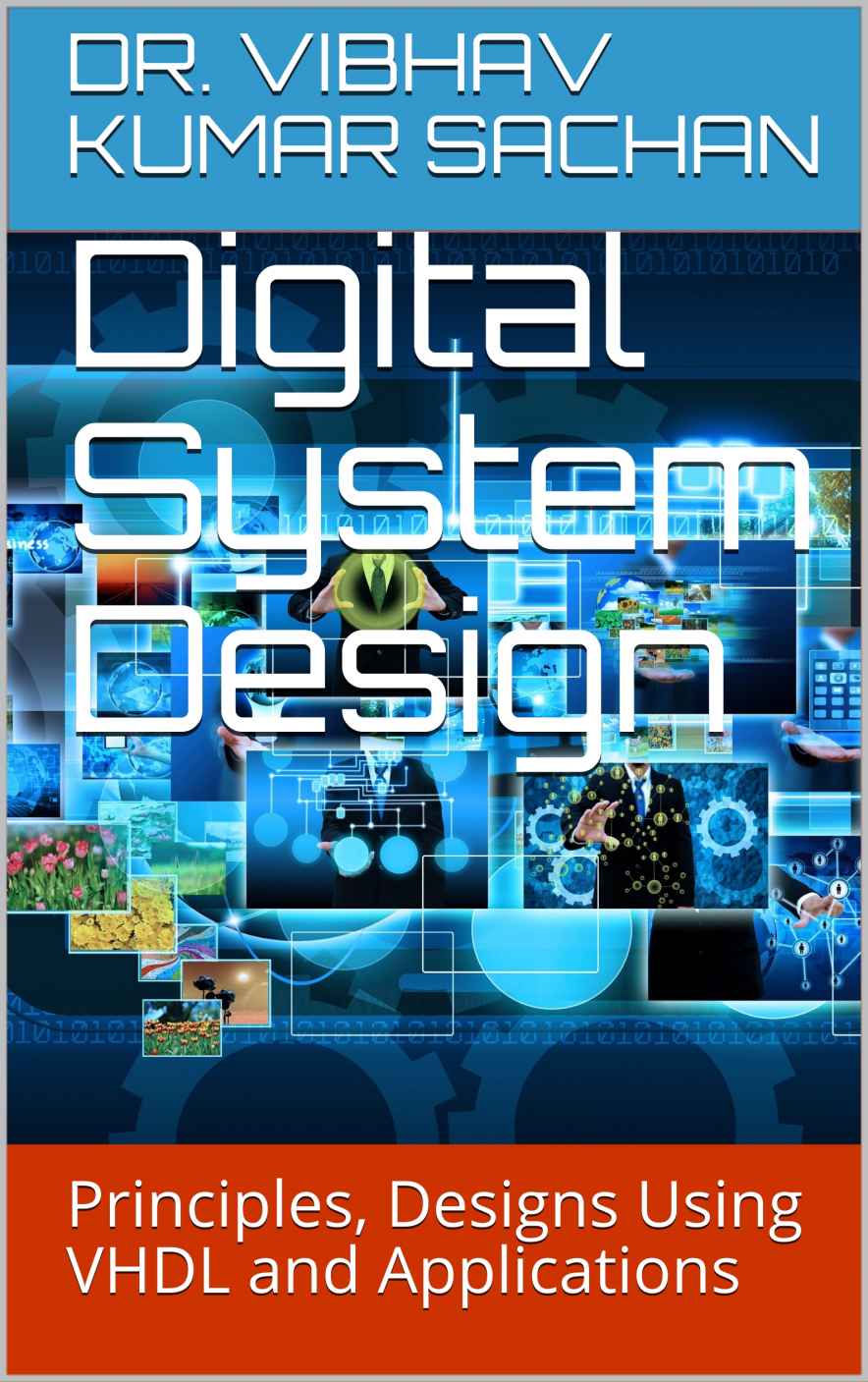Digital System Design Principles Designs Using Vhdl And Applications Sachan Book 15 Sachan