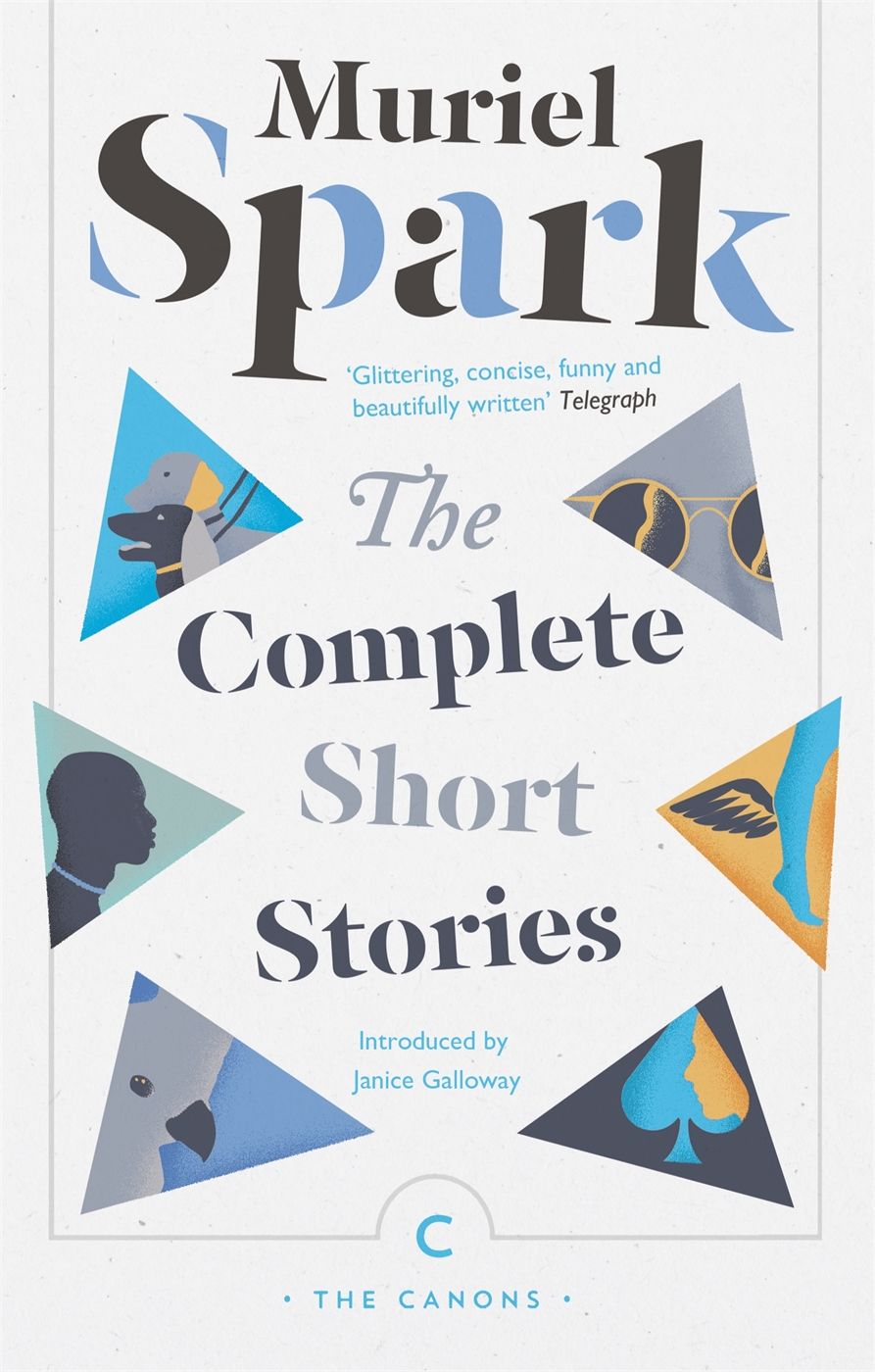 The Complete Short Stories Canons Muriel Spark