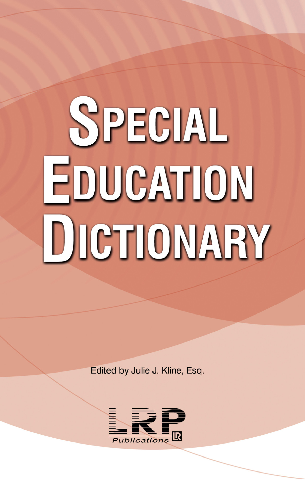 Special Education Dictionary Kline Julie