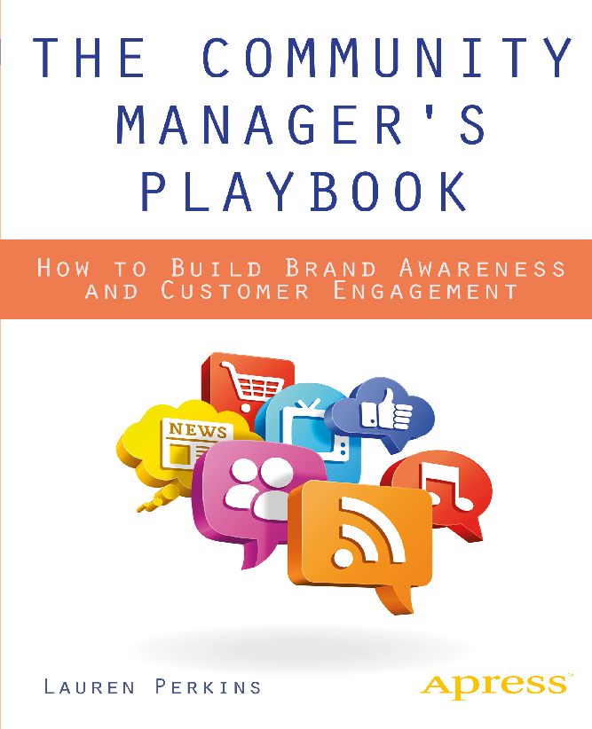 The Community Managers Playbookhow To Build Brand Awareness And Customer Engagement Lauren Perkins