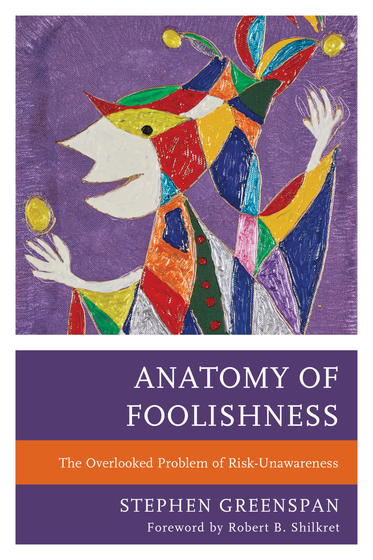 Anatomy Of Foolishness Stephen Greenspan