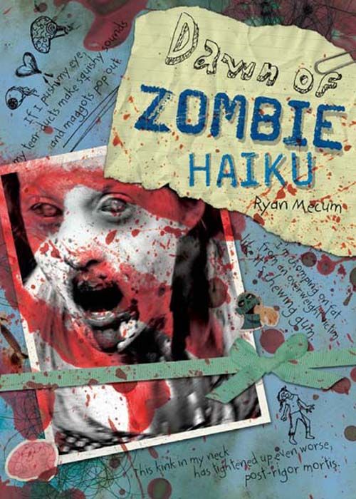 Dawn Of Zombie Haiku Ryan Mecum