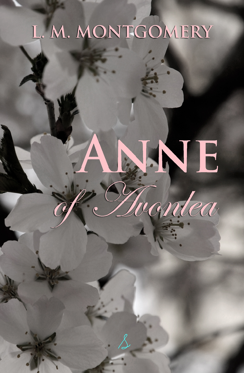 Anne Of Avonlea By Lucy Montgomery Lucy Montgomery