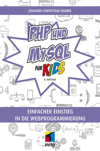 Php Und Mysql Für Kids 8 Auflage Johann Christian Hanke