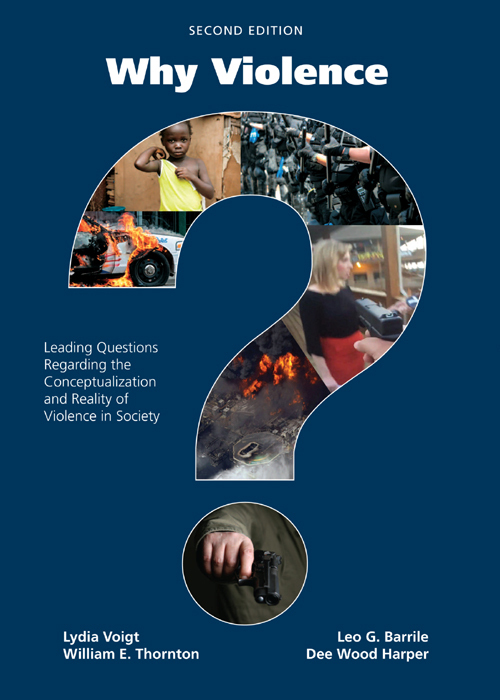 Why Violence Leading Questions Regarding The Conceptualization And Reality Of Violence In Society Second Edition Harper