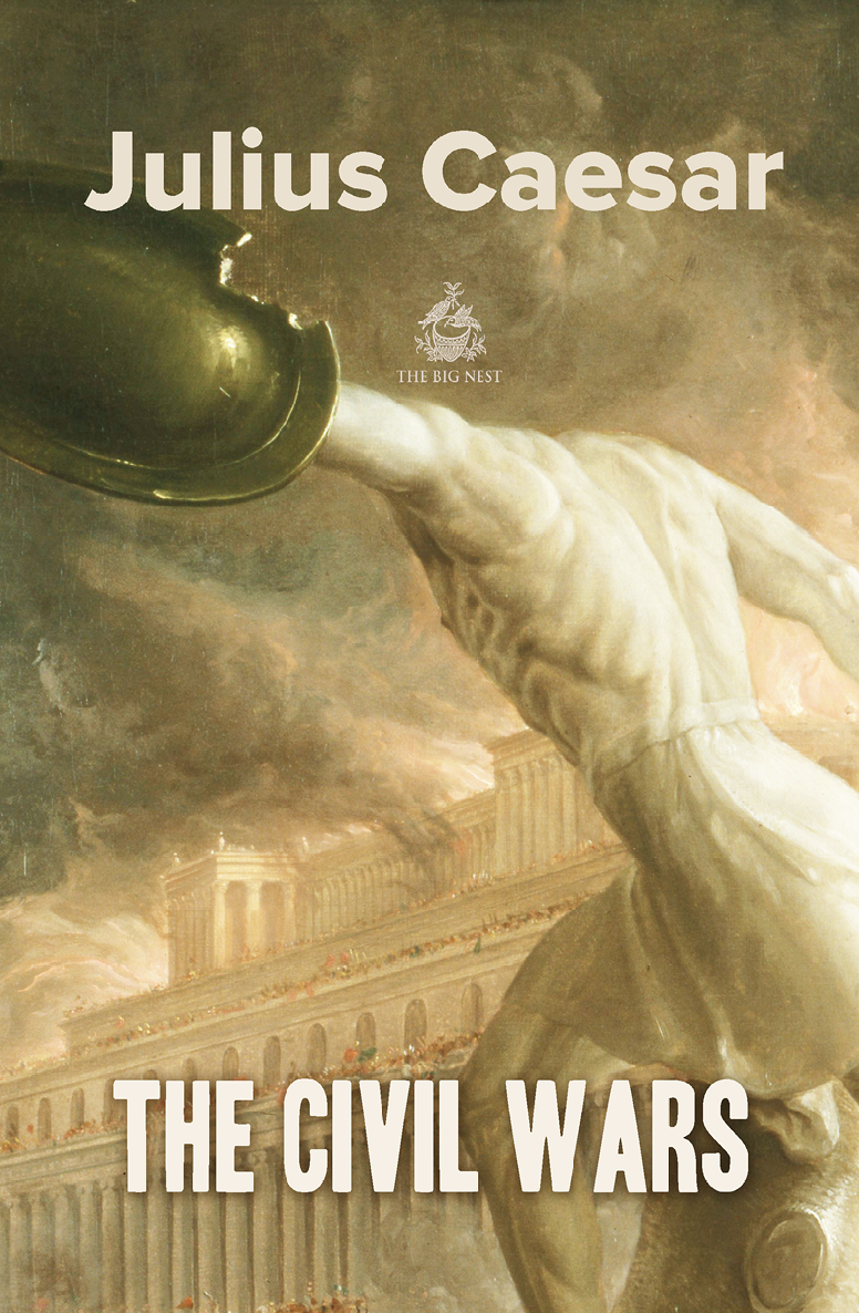 The Civil Wars Imperium Romanum Book 1 Julius Caesar