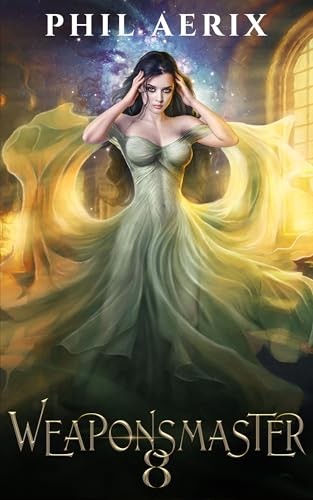 Weaponsmaster 8 A Monster Girl Fantasy Adventure Phil Aerix
