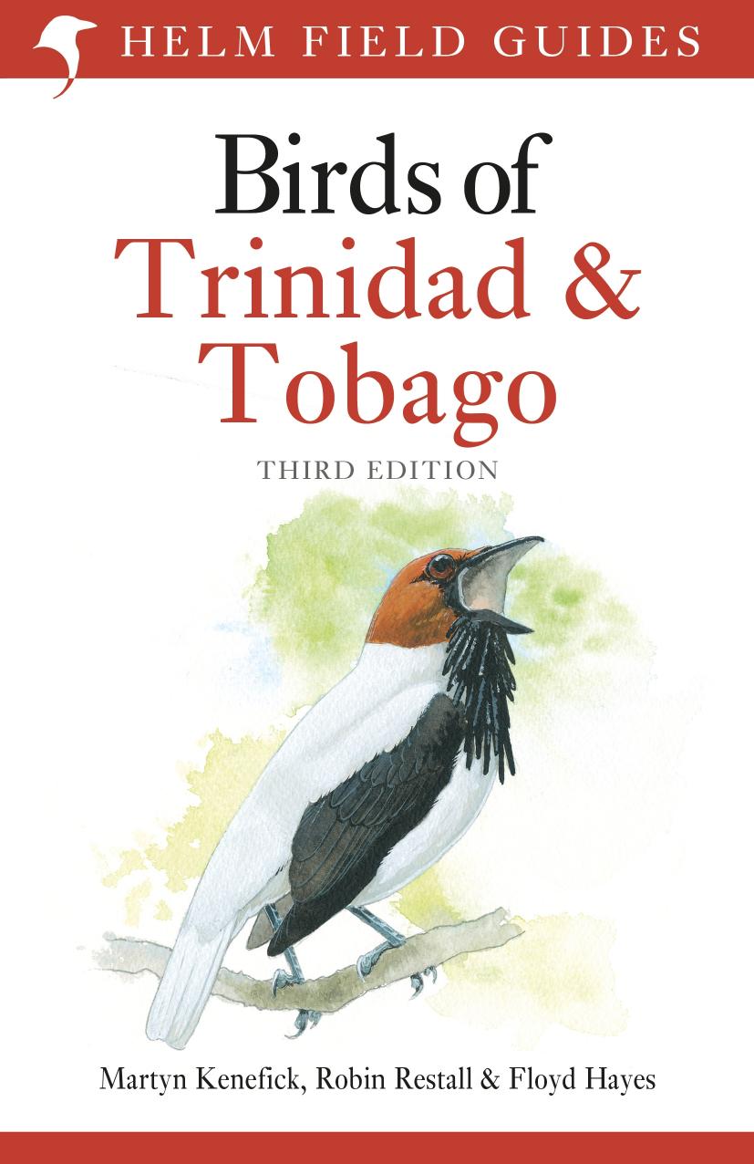 Field Guide To The Birds Of Trinidad And Tobago 3rd Edition Martyn Kenefick