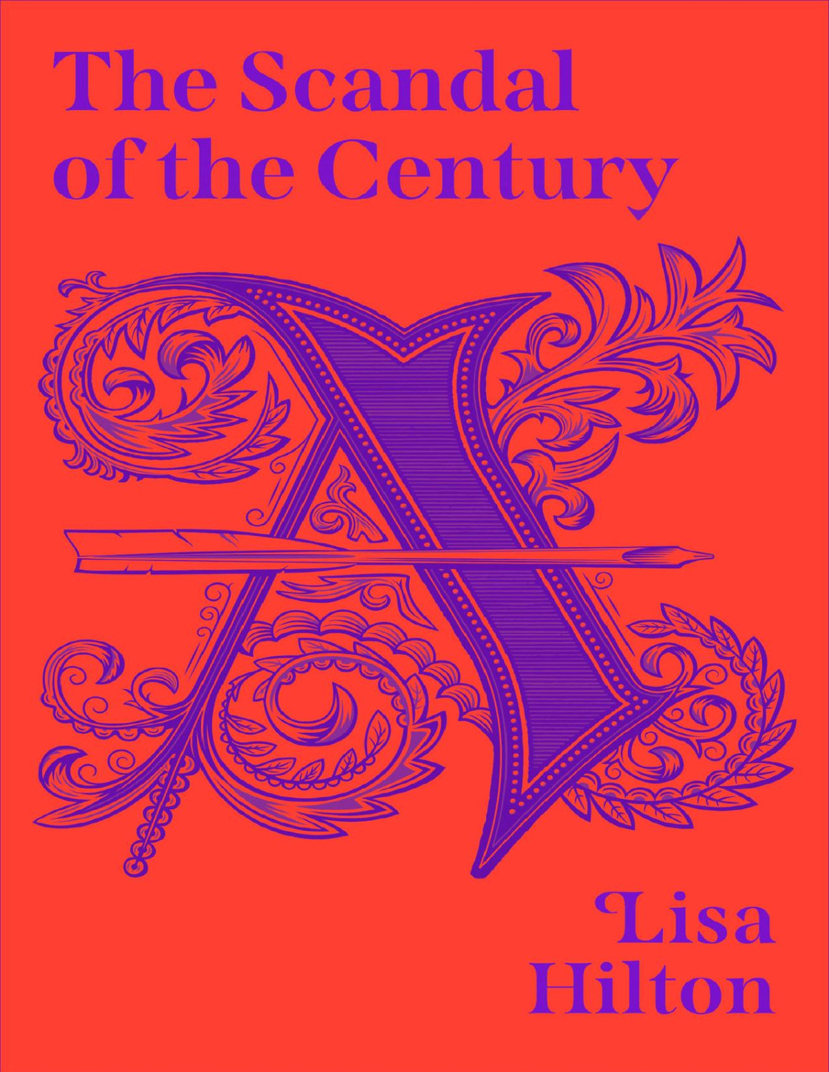 The Scandal Of The Century Lisa Hilton