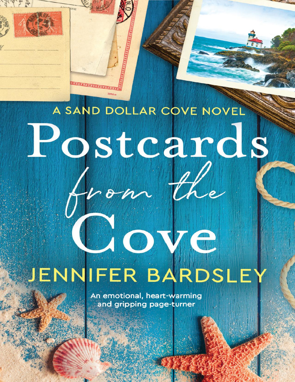 Postcards From The Cove An Emotional Heartwarming And Gripping Pageturner Sand Dollar Cove Book 1 Jennifer Bardsley