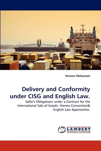 Delivery And Conformity Under Cisg And English Law 2010th Edition Nisreen Mahasneh