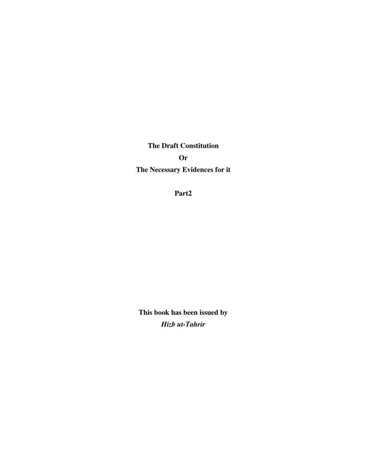Introduction To The Draft Constitution And The Necessary Evidence Part 2 Hizb Uttahrir 2nd Edition Hizb Uttahrir