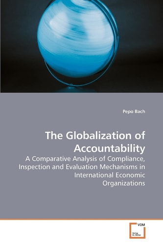 The Globalization Of Accountability 2010th Edition Bach Pepo