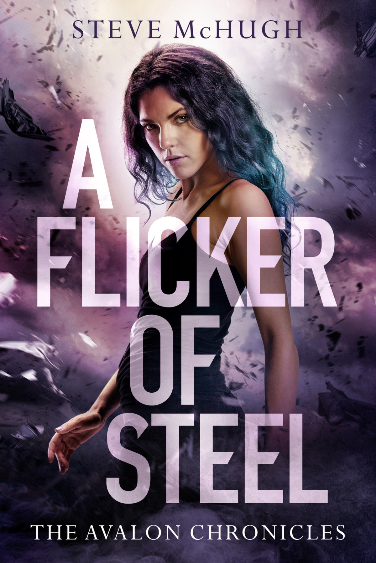 A Flicker Of Steel The Avalon Chronicles Book 2 Mchugh Steve