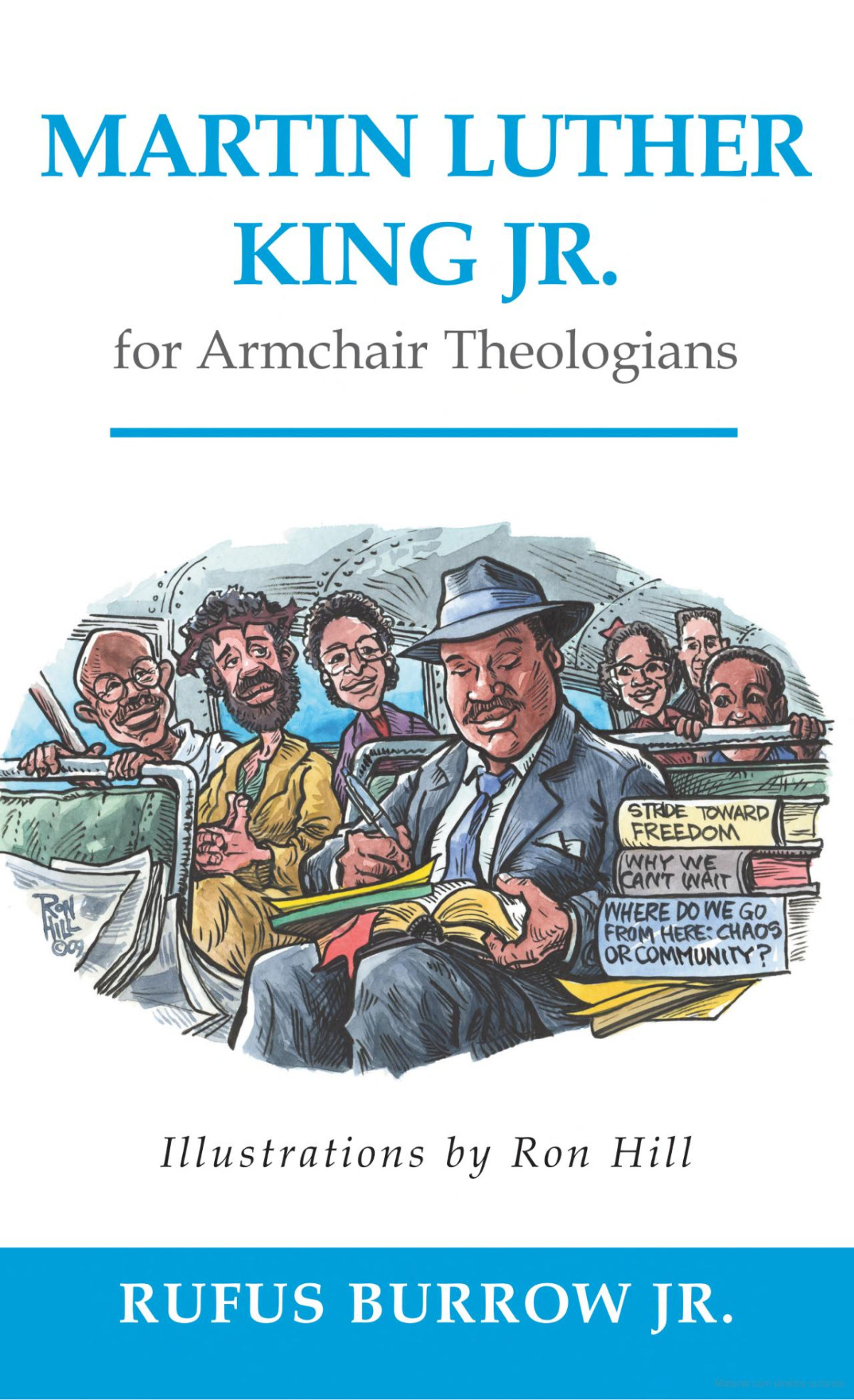 Martin Luther King Jr For Armchair Theologians Rufus Burrow