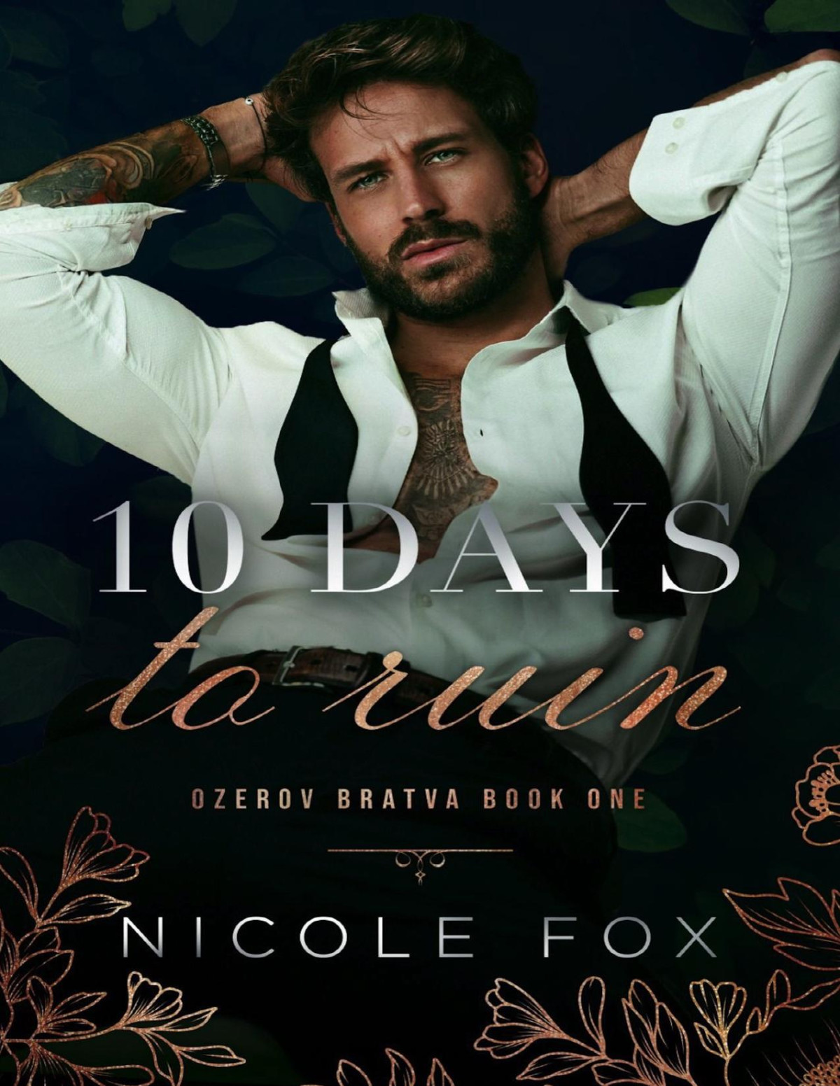 10 Days To Ruin Ozerov Bratva 1 Nicole Fox