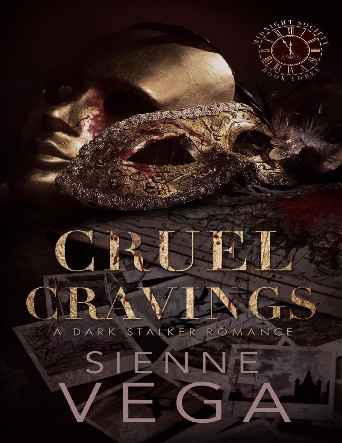 Cruel Cravings A Dark And Disturbing Stalker Romance Midnight Society Book 3 Sienne Vega