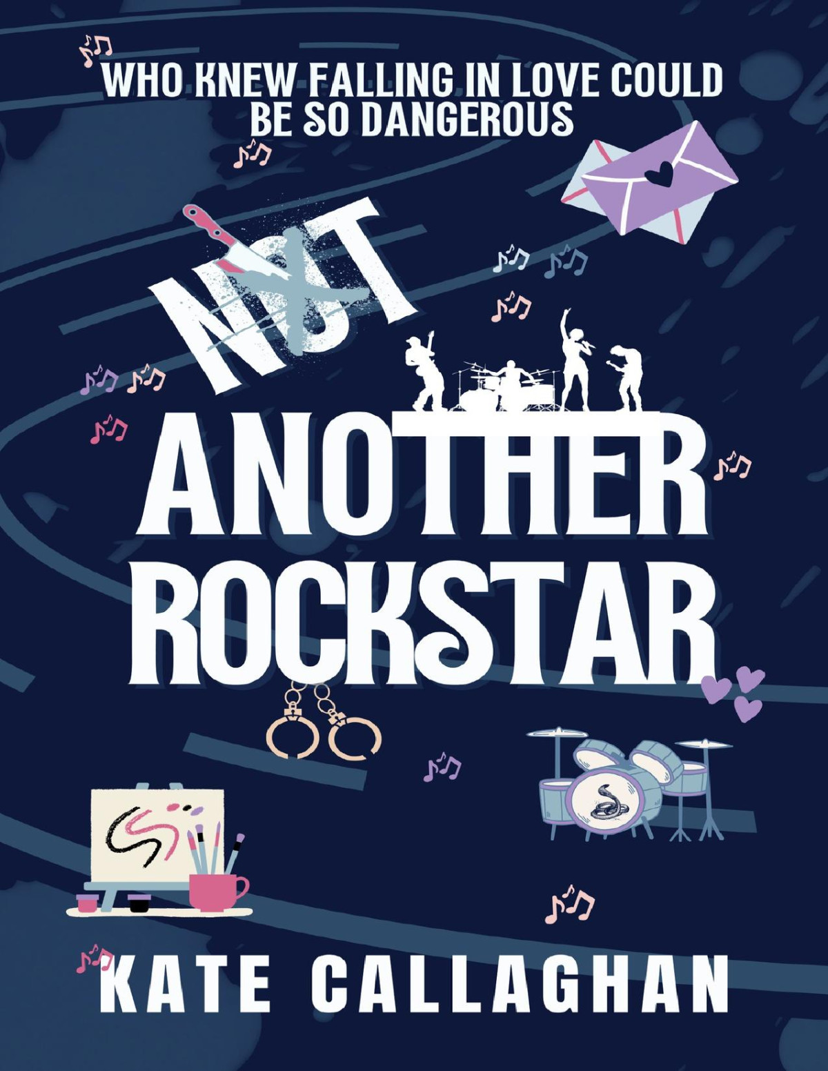 Not Another Rockstar A Romantic Suspense Novel Kate Callaghan