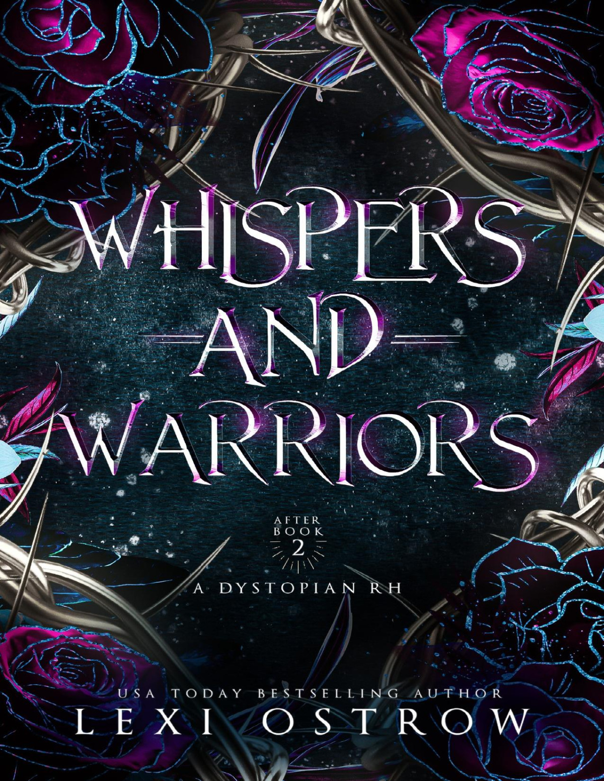 Whispers And Warriors A Dystopian Rh After Book 2 Lexi Ostrow