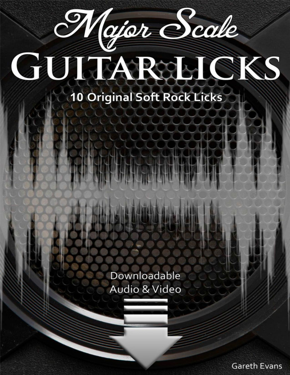 Guitar Lick Major Scale 10 Original Soft Rock Licks Gareth Evans
