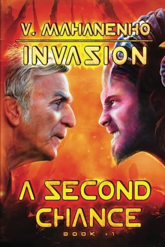 Invasion 1 A Second Chance Vasily Mahanenko