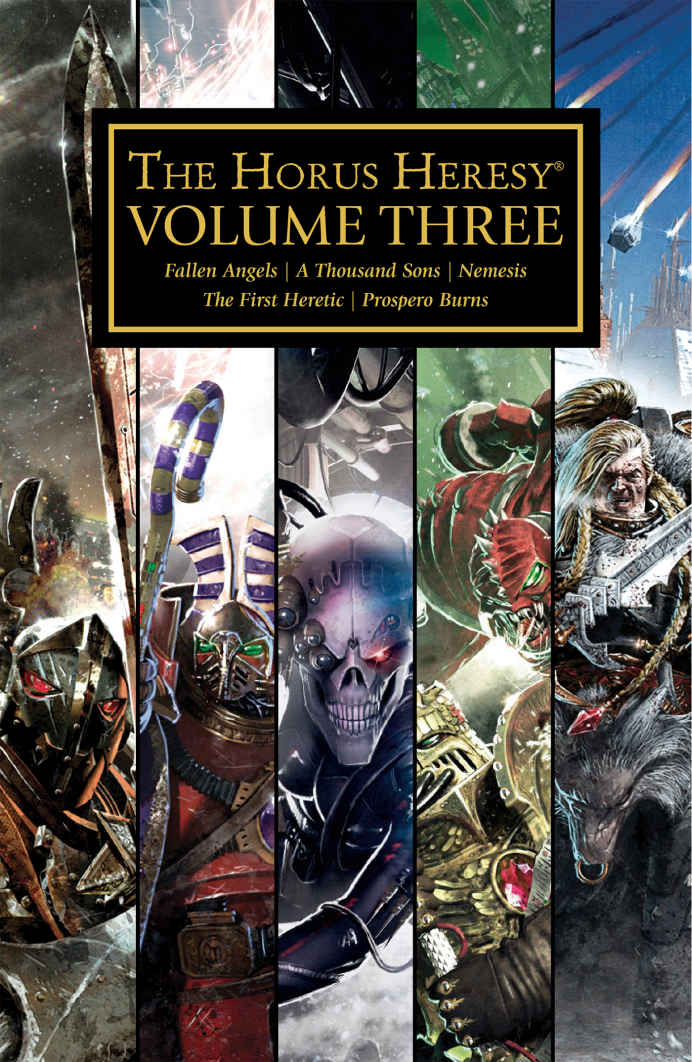The Horus Heresy Volume Three The Horus Heresy Omnibuses Book 3 Mike Lee Graham Mcneill James Swallow Aaron Dembskibowden Dan Abnett
