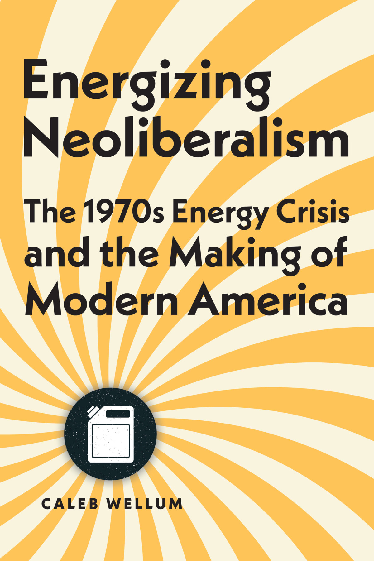 Energizing Neoliberalism Caleb Wellum