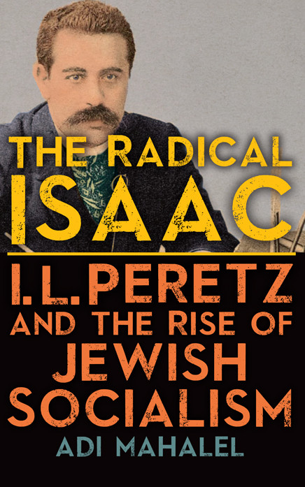 The Radical Isaac Mahalel Adi